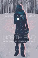 Laura Lähteenmäki: North End: Niskaan putoava taivas [North End: Falling Sky]