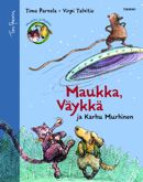 Timo Parvela: Maukka, Väykkä ja Karhu Murhinen [Meowser, Barker and Killington Bear]