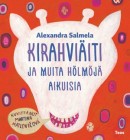 Alexandra Salmela:Kirahviäiti ja muita hölmöjä aikuisia